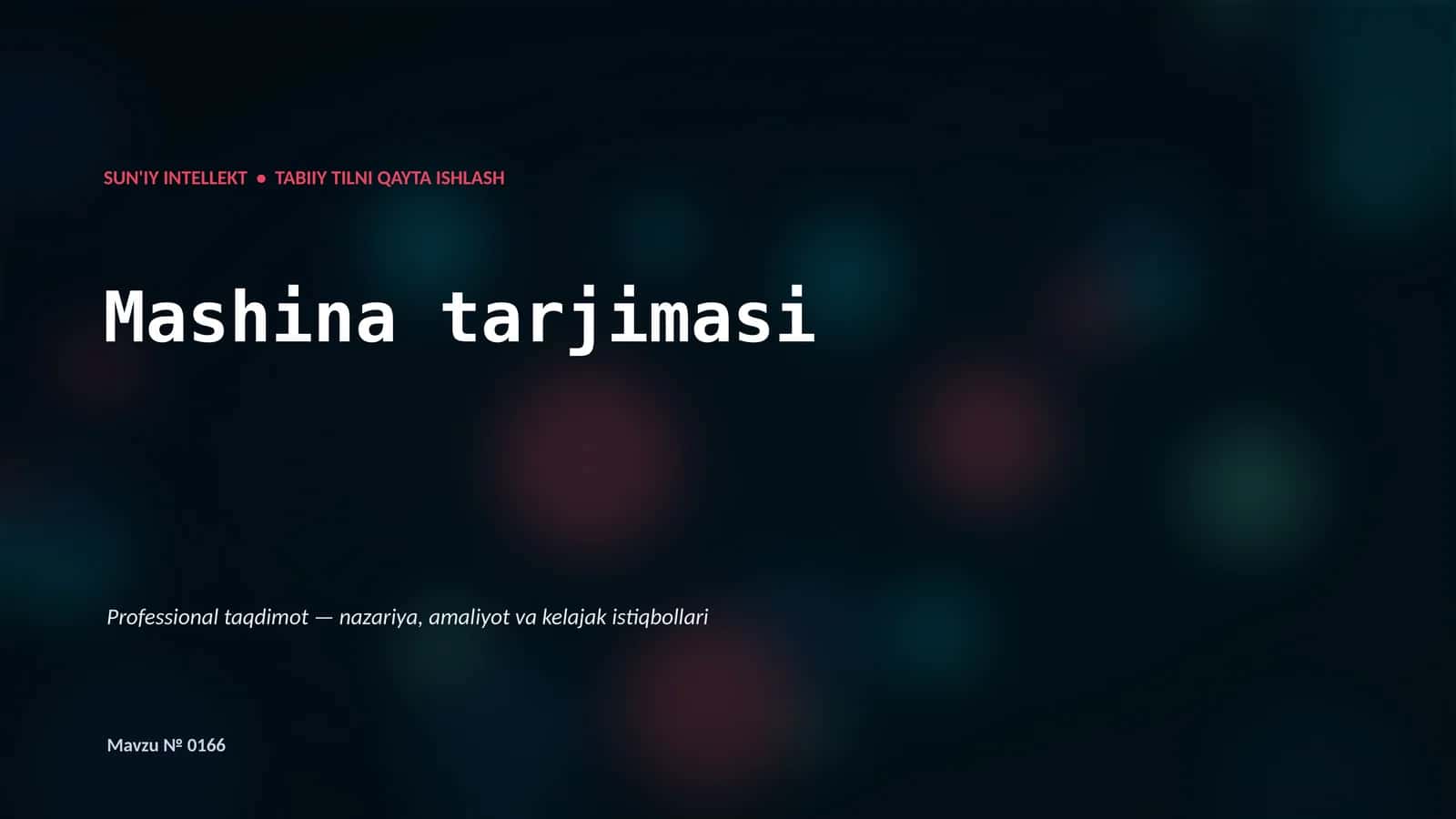 SUN'IY INTELLEKT • TABIIY TILNI QAYTA ISHLASH