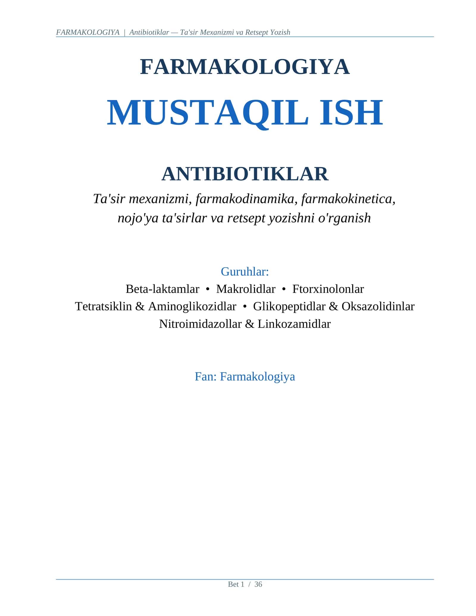 ANTIBIOTIKLAR FARMAKOLOGIYASI MUSTAQIL ISH