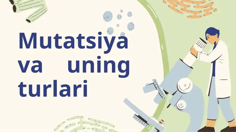 Mutatsiya va uning turlari
