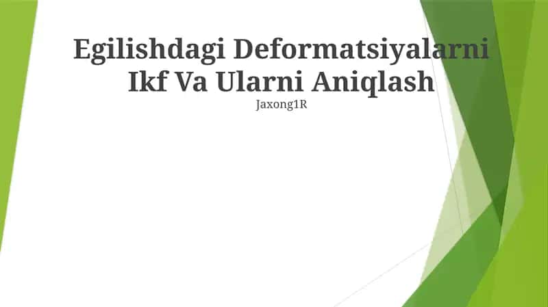 Egilishdagi Deformatsiyalarni Ikf Va Ularni Aniqlash
