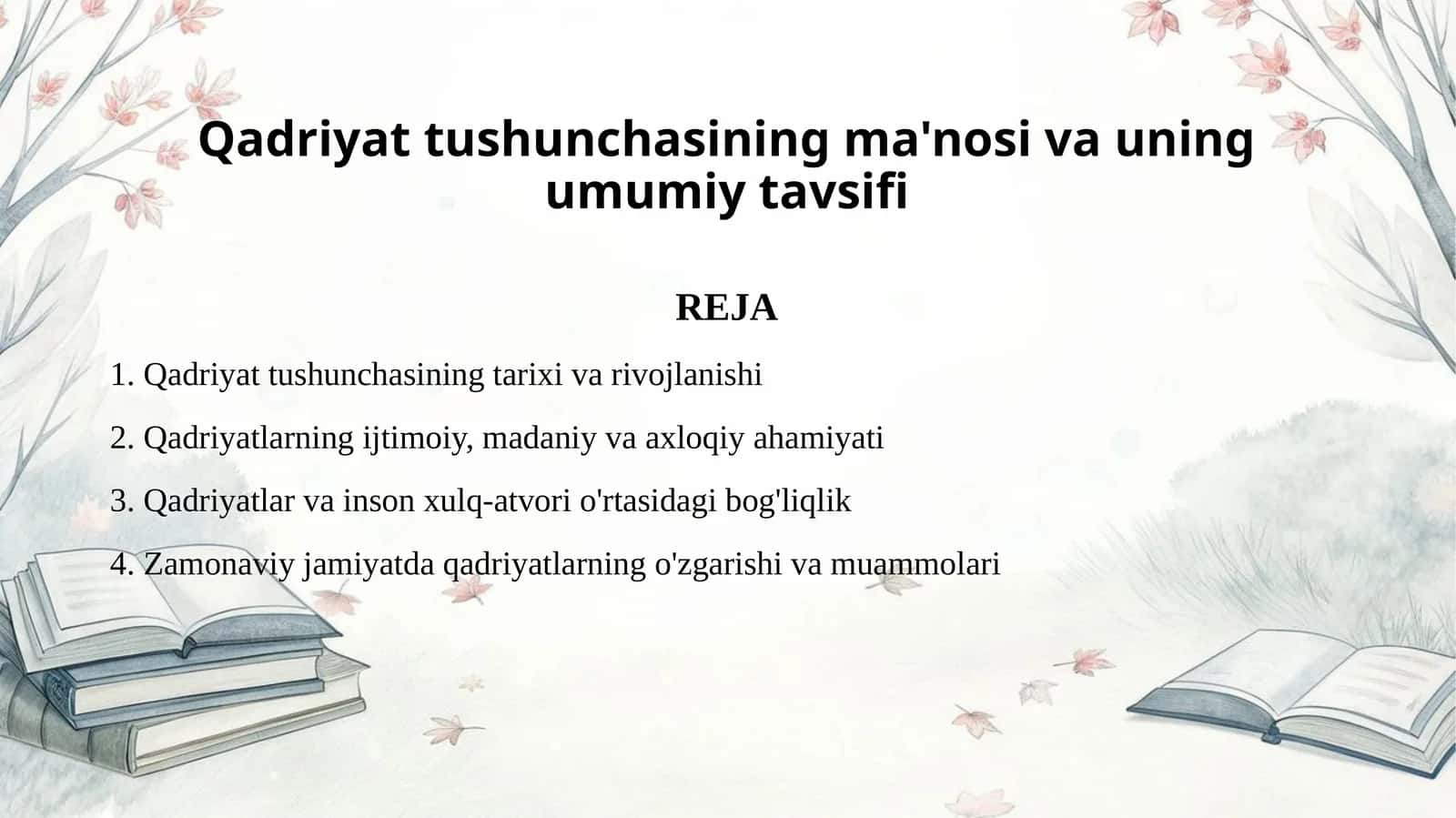 Qadriyat tushunchasining ma'nosi va uning umumiy tavsifi