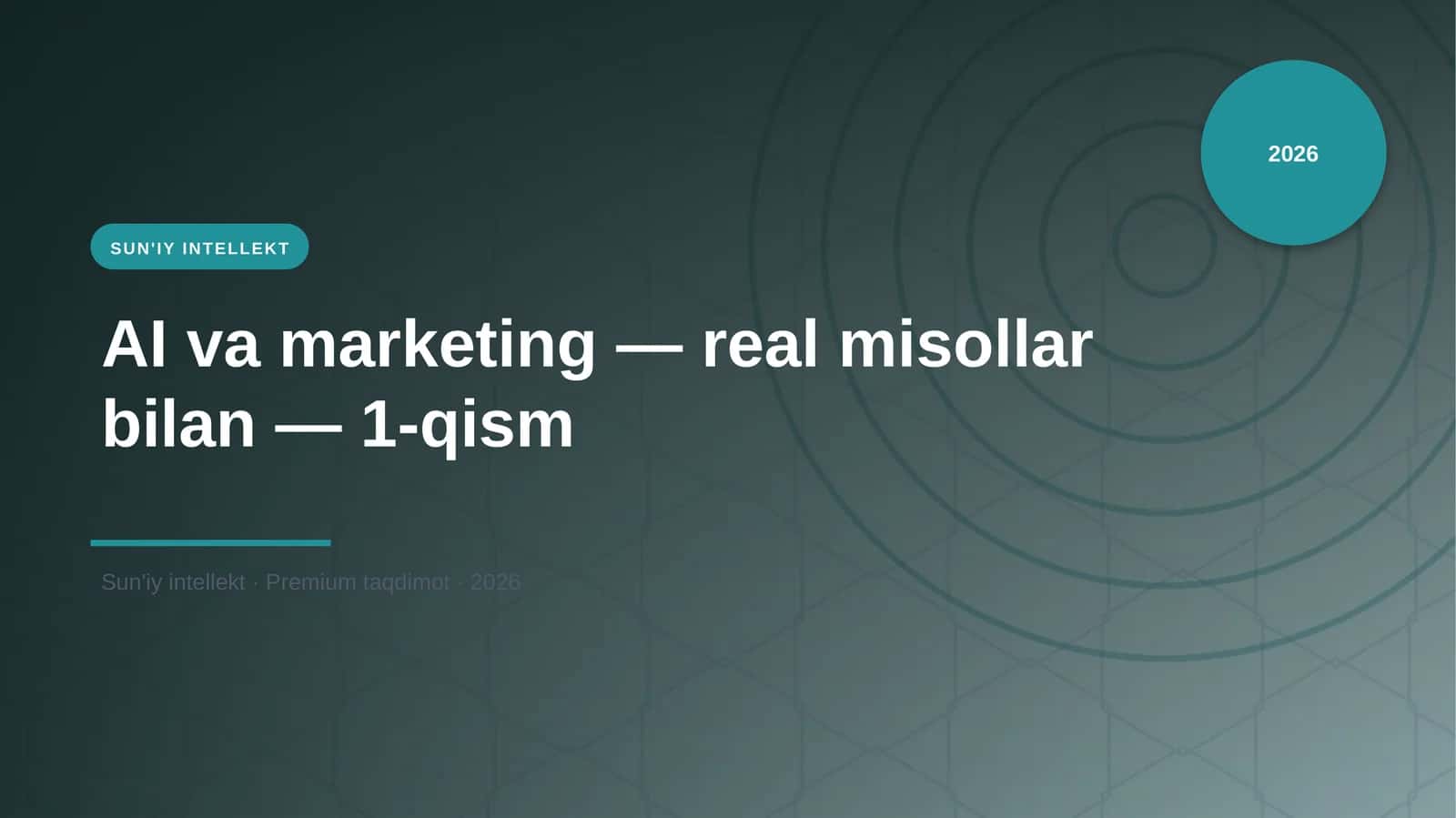 AI va marketing — real misollar bilan — 1-qism