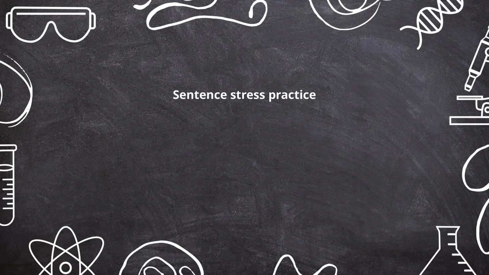 Sentence stress practice