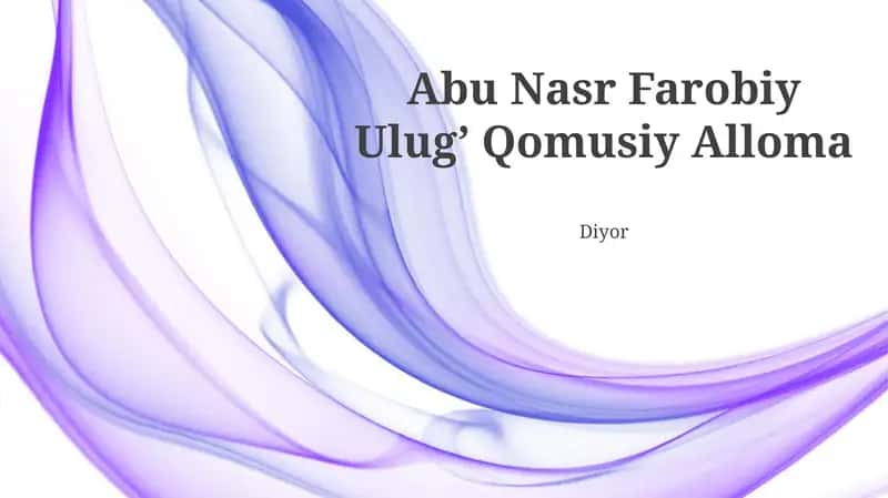 Abu Nasr Farobiy Ulug’ Qomusiy Alloma