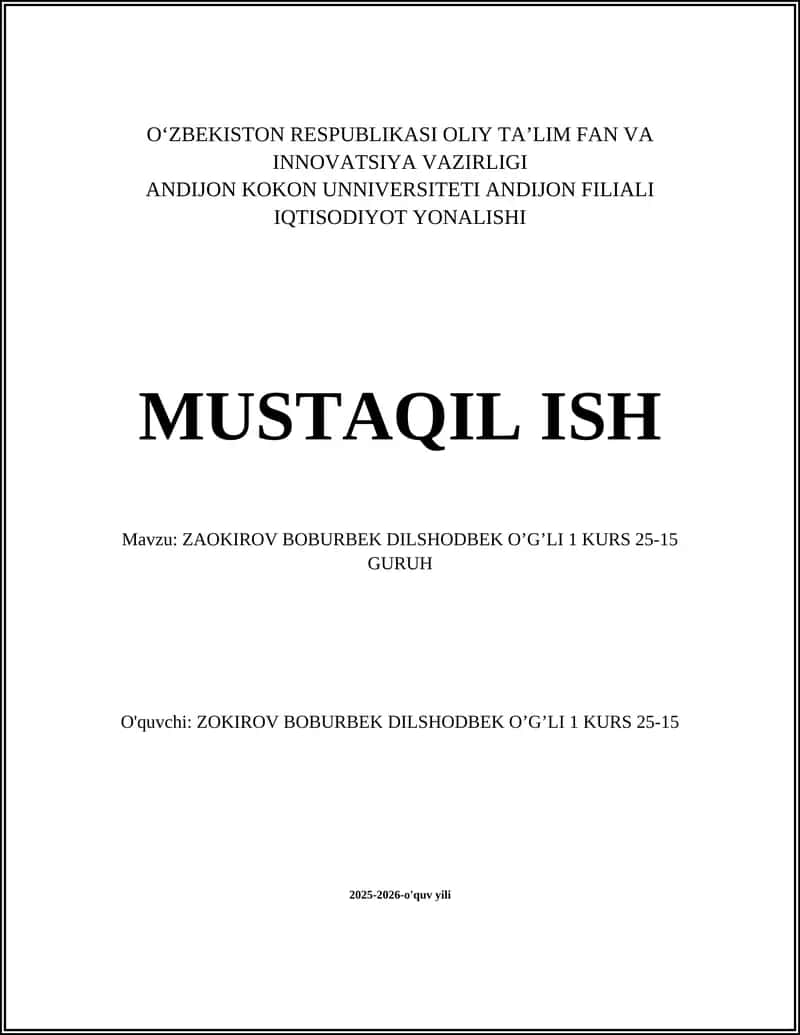 ZAOKIROV BOBURBEK DILSHODBEK O’G’LI (1-kurs, 25-15 guruh)