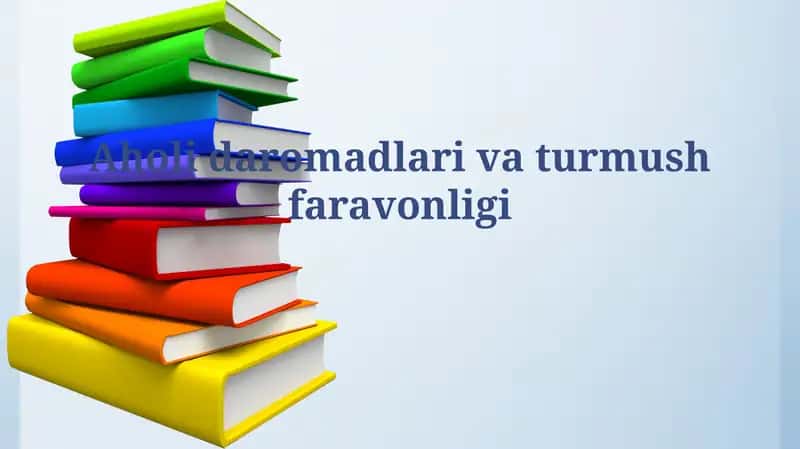 Aholi daromadlari vaturmushfaravonligi