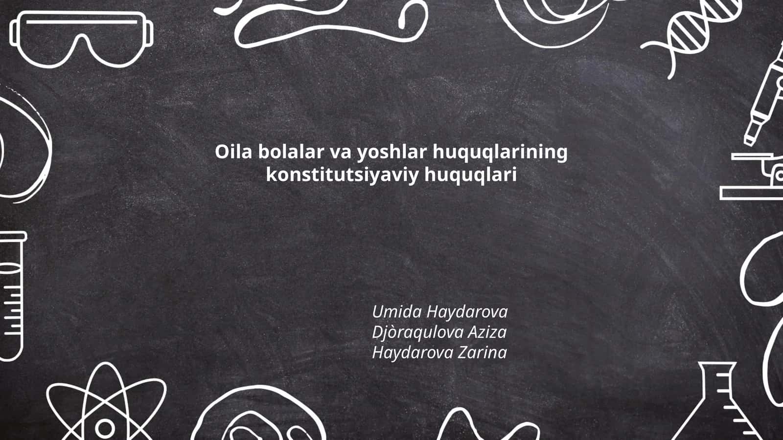 Oila bolalar va yoshlar huquqlarining konstitutsiyaviy huquqlari