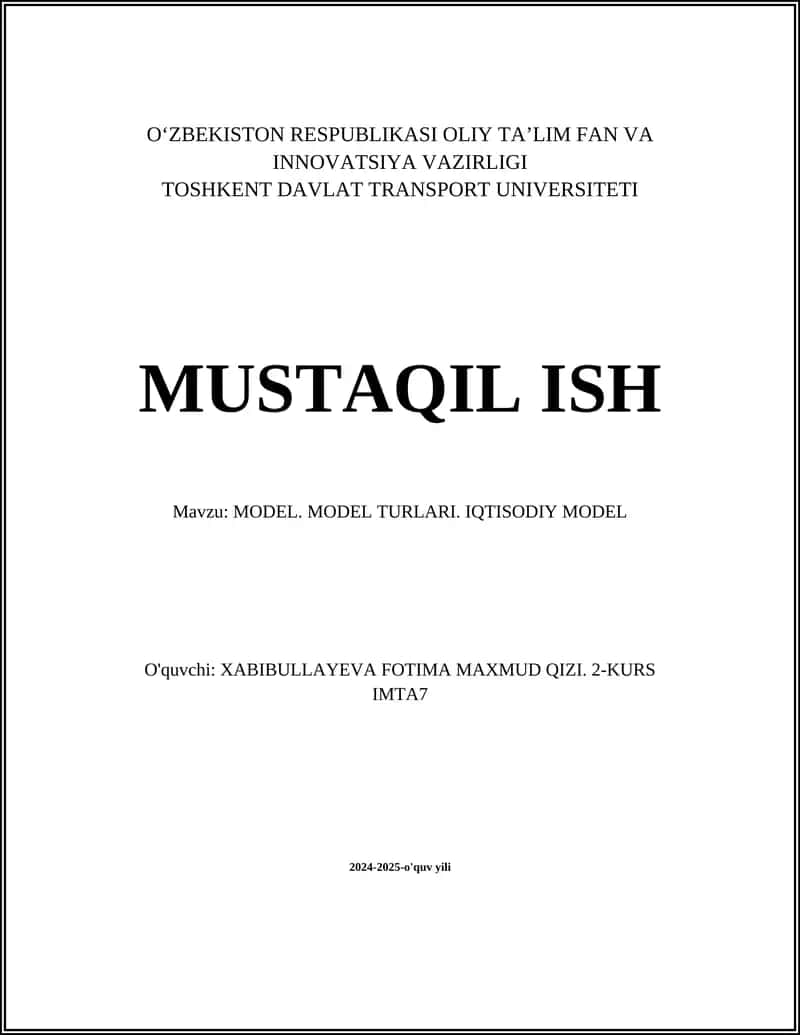 MODEL. MODEL TURLARI. IQTISODIY MODEL