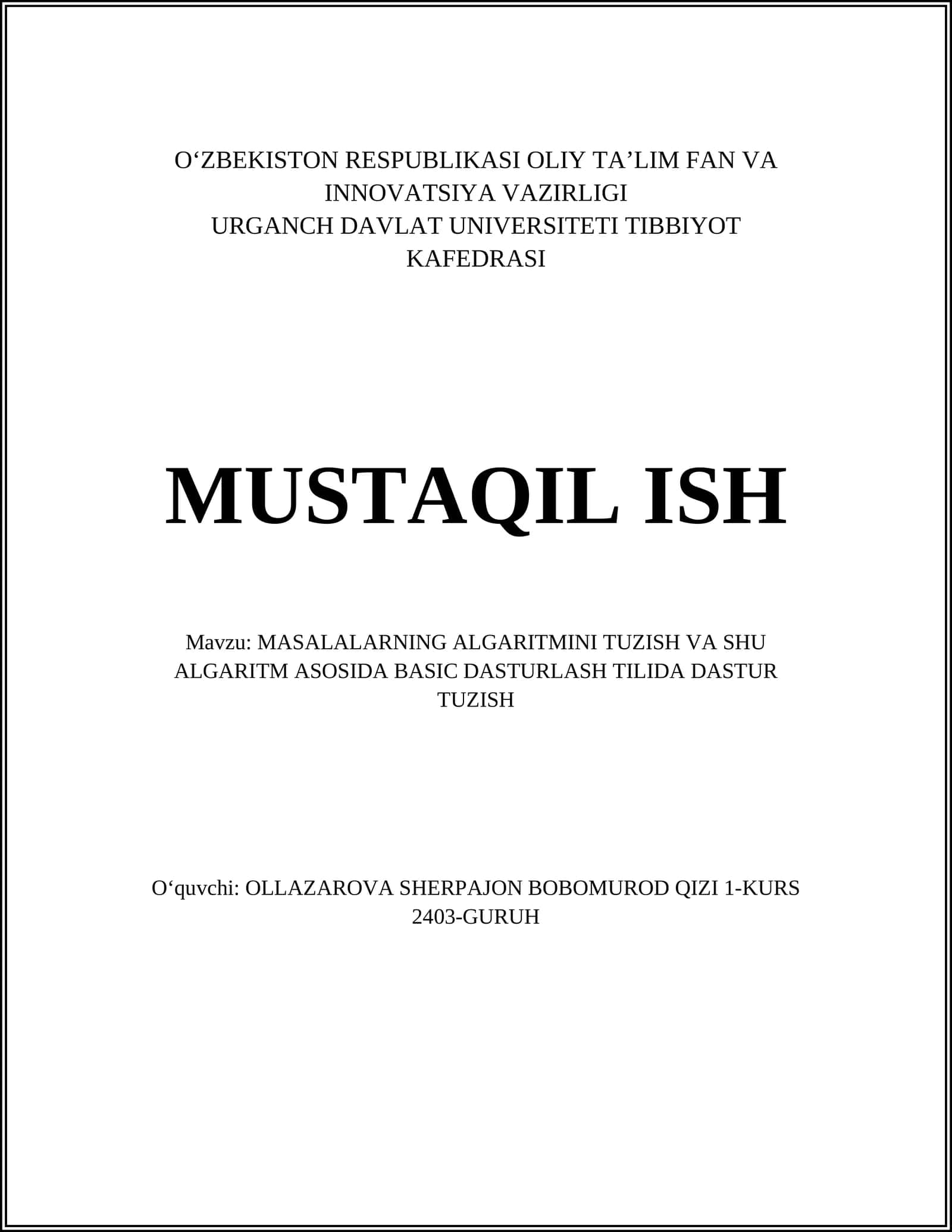 MASALALARNING ALGARITMINI TUZISH VA SHU ALGARITM ASOSIDA BASIC DASTURLASH TILIDA DASTUR TUZISH