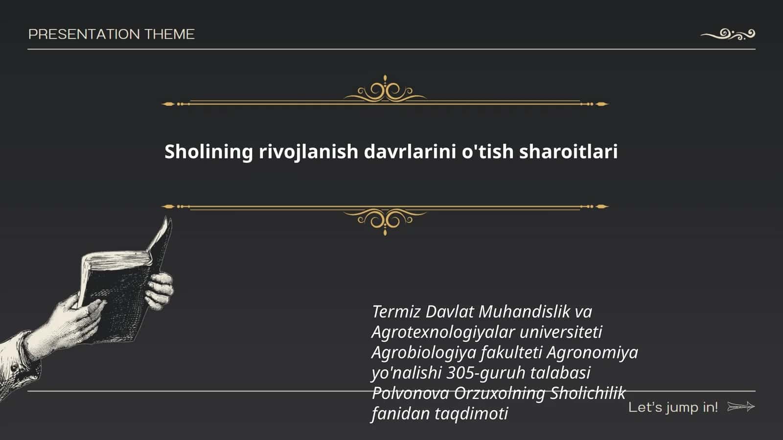 Sholining rivojlanish davrlarini o'tish sharoitlari