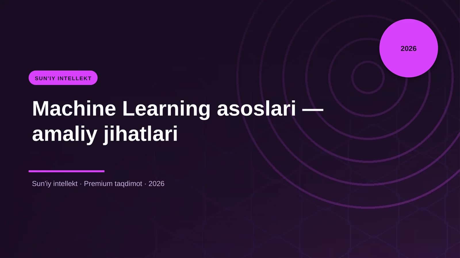 Machine Learning asoslari — amaliy jihatlari