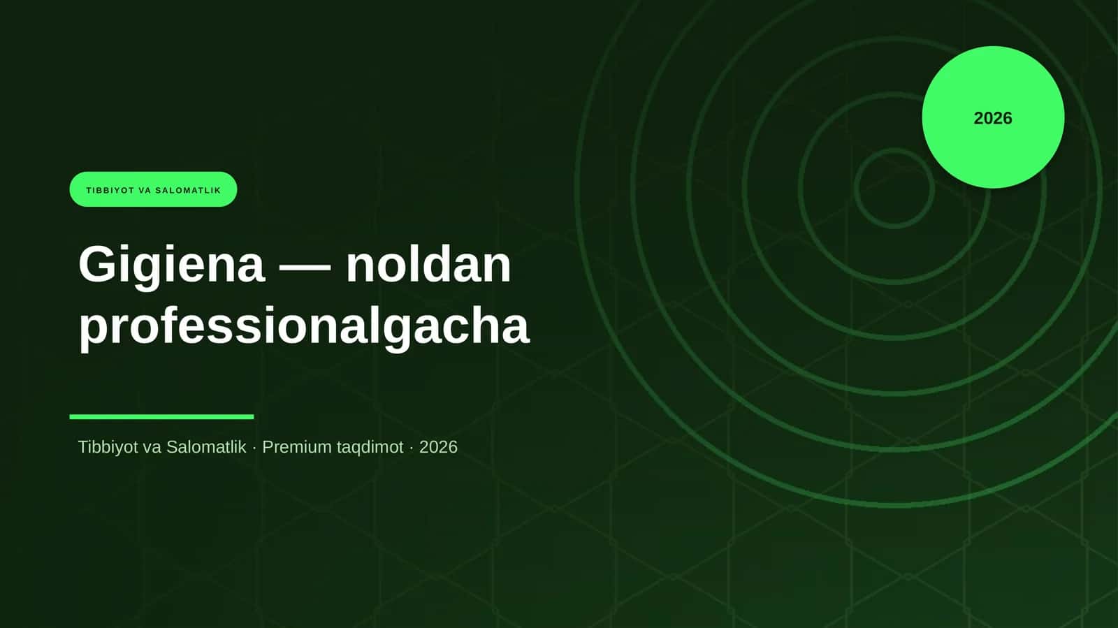 Gigiena — noldan professionalgacha