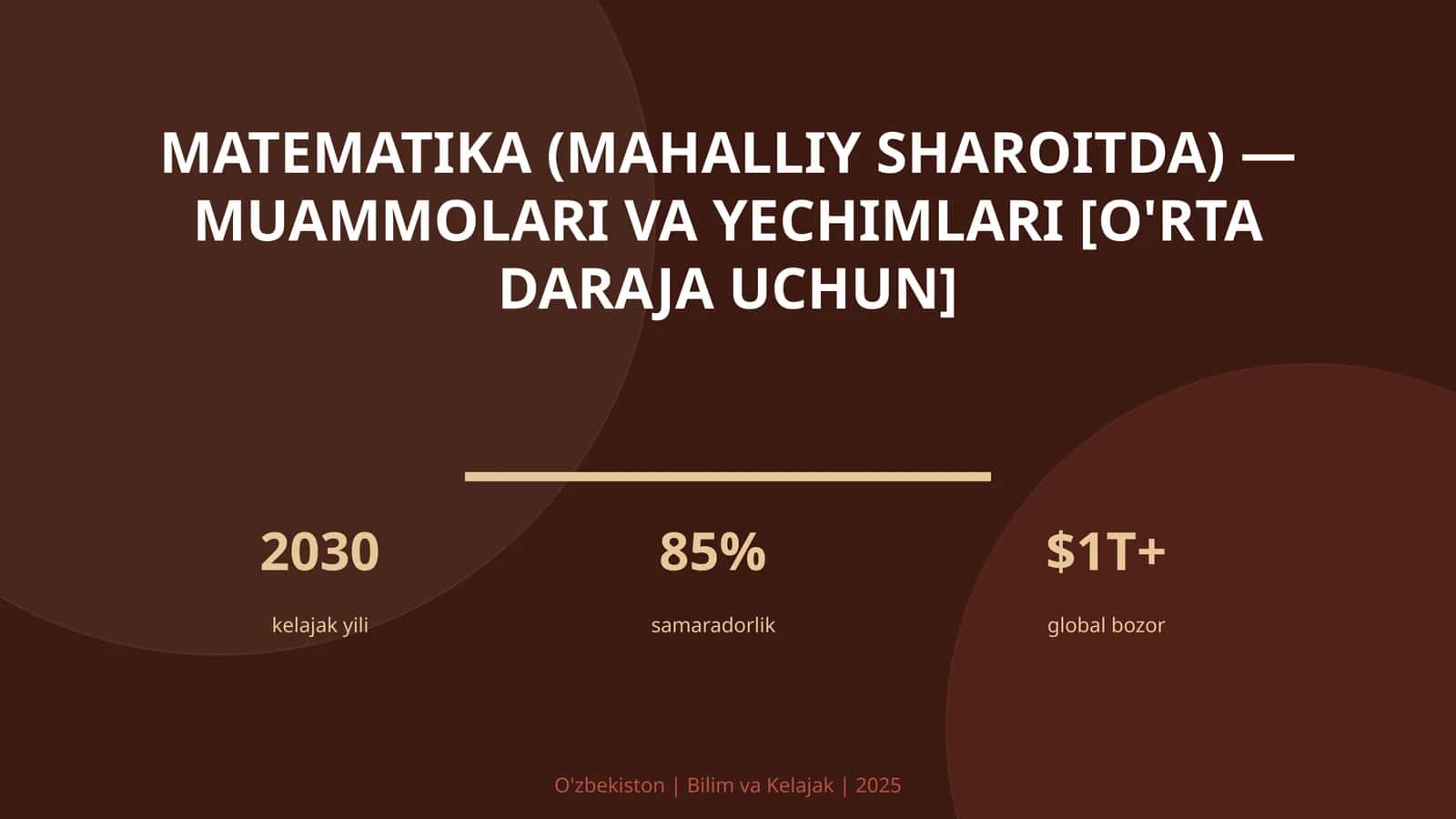 Matematika (mahalliy sharoitda) — muammolari va yechimlari [o'rta daraja uchun]