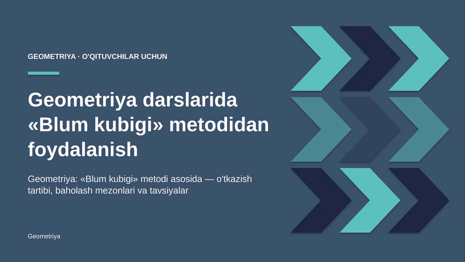 geometriya darslarida blum kubigi metodidan foydalanish 4265