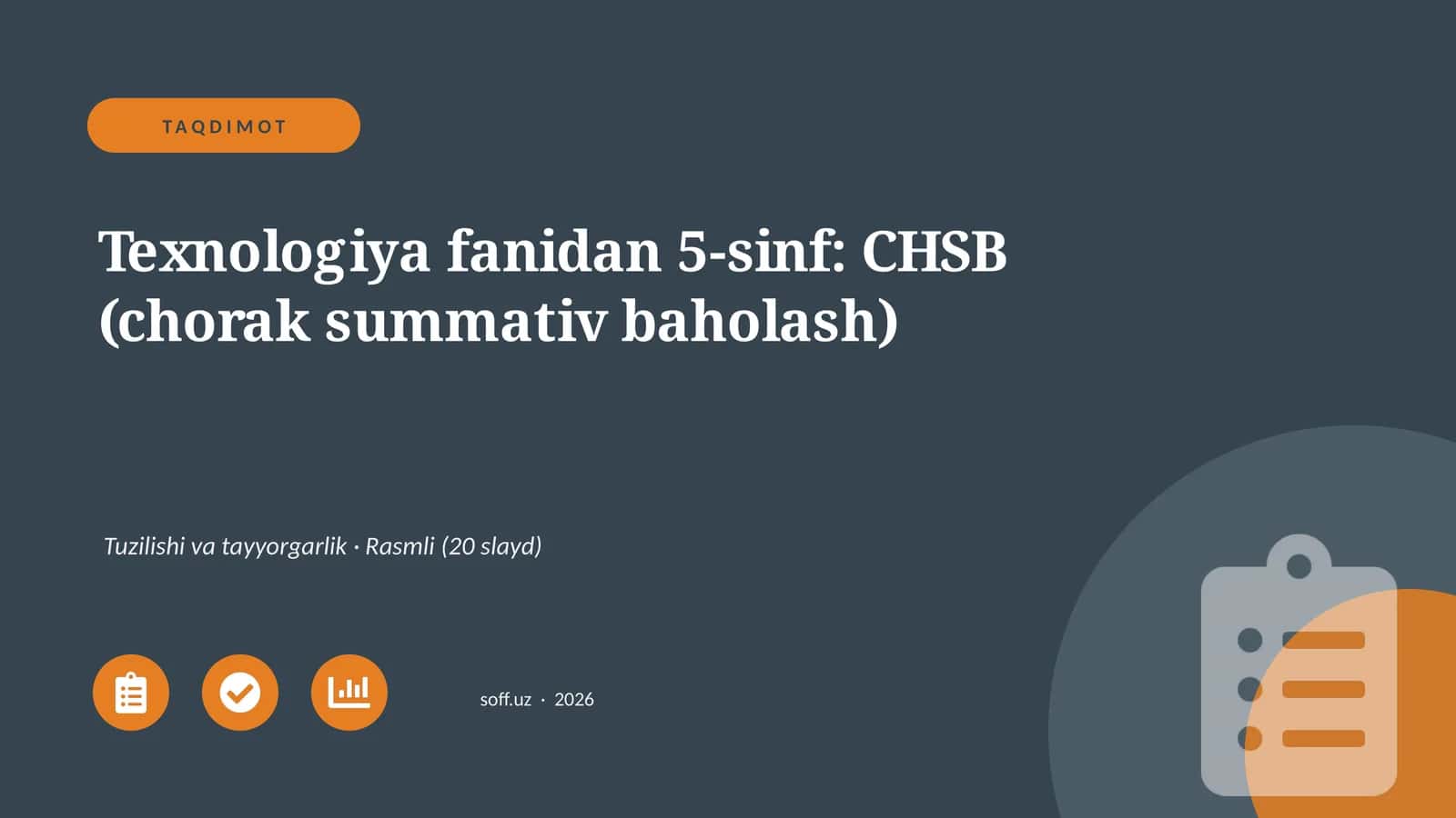 5-sinf: CHSB (chorak summativ baholash)