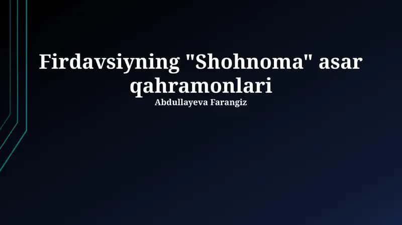 Firdavsiyning "Shohnoma" asar qahramonlari
