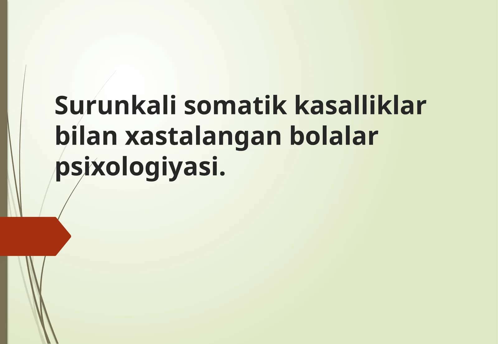 Surunkali somatik kasalliklar bilan xastalangan bolalar psixologiyasi