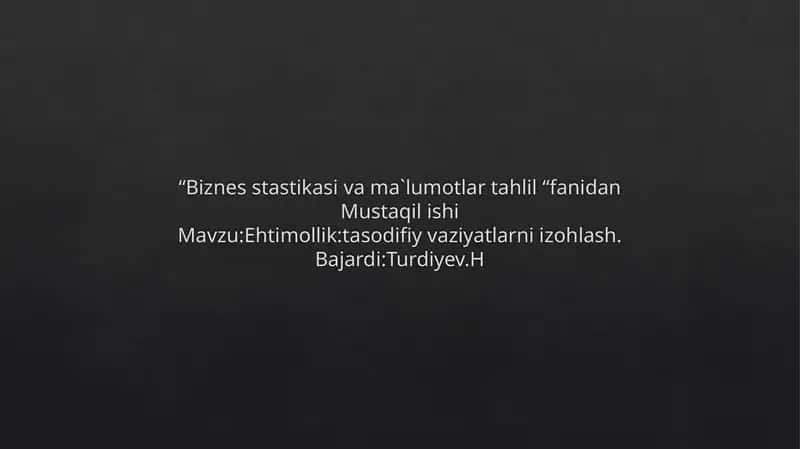 Biznes statistikasi va ma`lumotlar tahlil