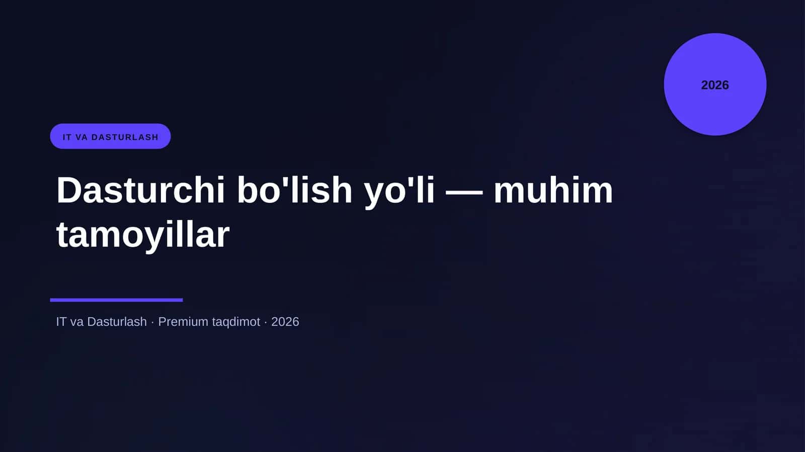 Dasturchi bo'lish yo'li — muhim tamoyillar
