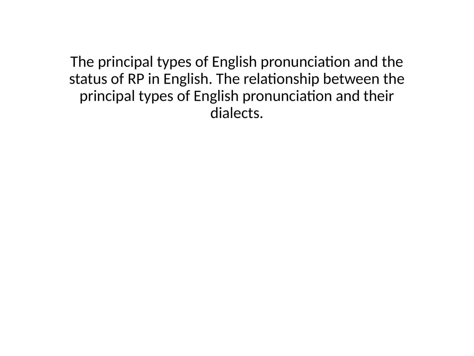 English pronunciation and the status of RP in English