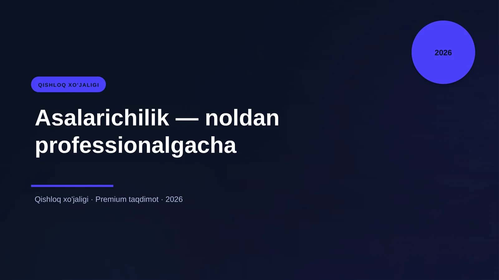 Asalarichilik — noldan professionalgacha