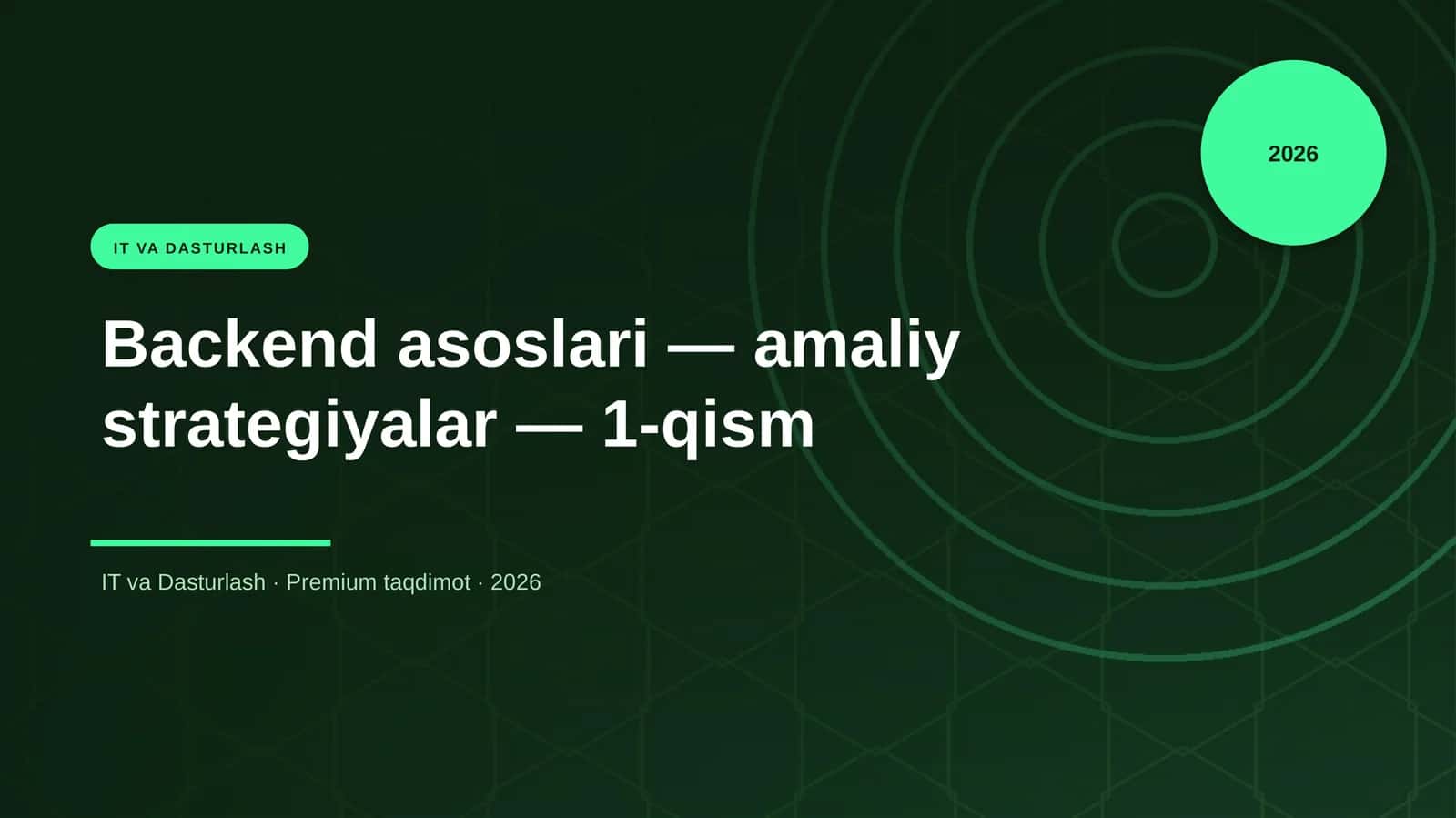 Backend asoslari — amaliy strategiyalar — 1-qism
