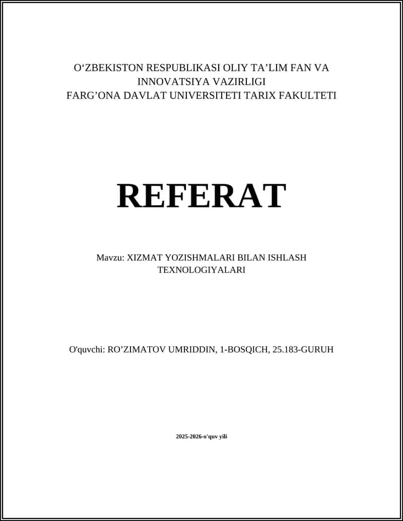 XIZMAT YOZISHMALARI BILAN ISHLASH TEXNOLOGIYALARI
