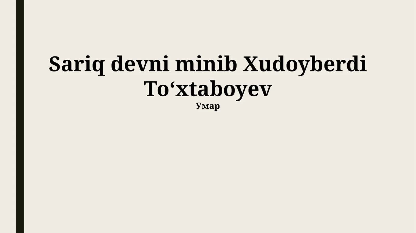 Sariq Devni Minib Xudoyberdi Toʻxtaboyev