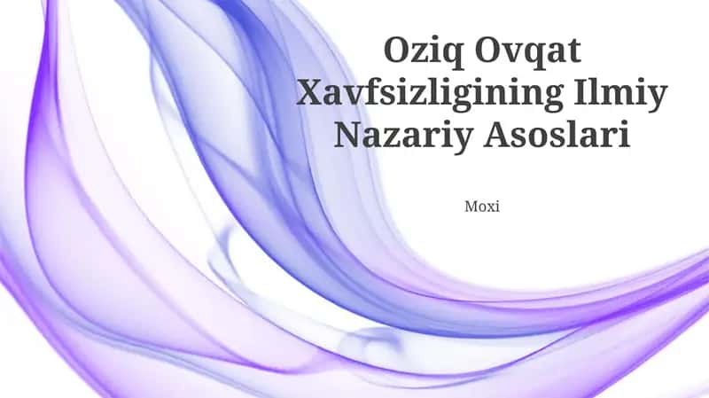 Oziq Ovqat Xavfsizligining Ilmiy Nazariy Asoslari