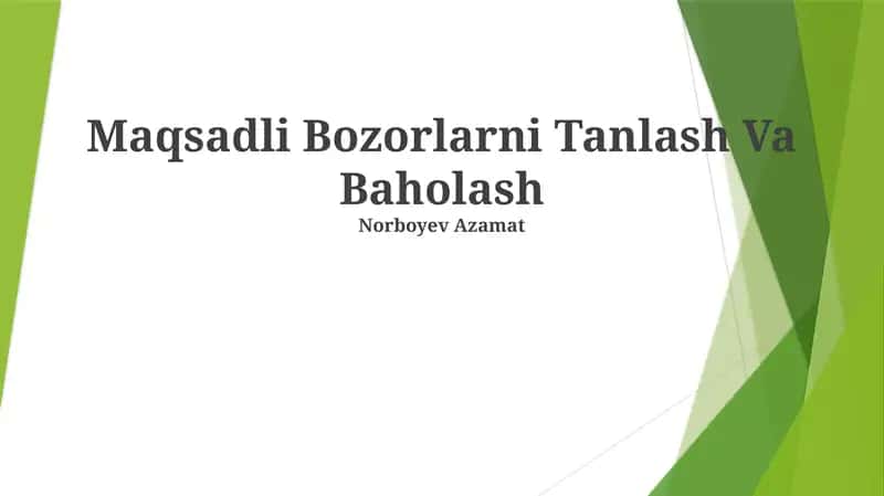 Maqsadli Bozorlarni Tanlash Va Baholash