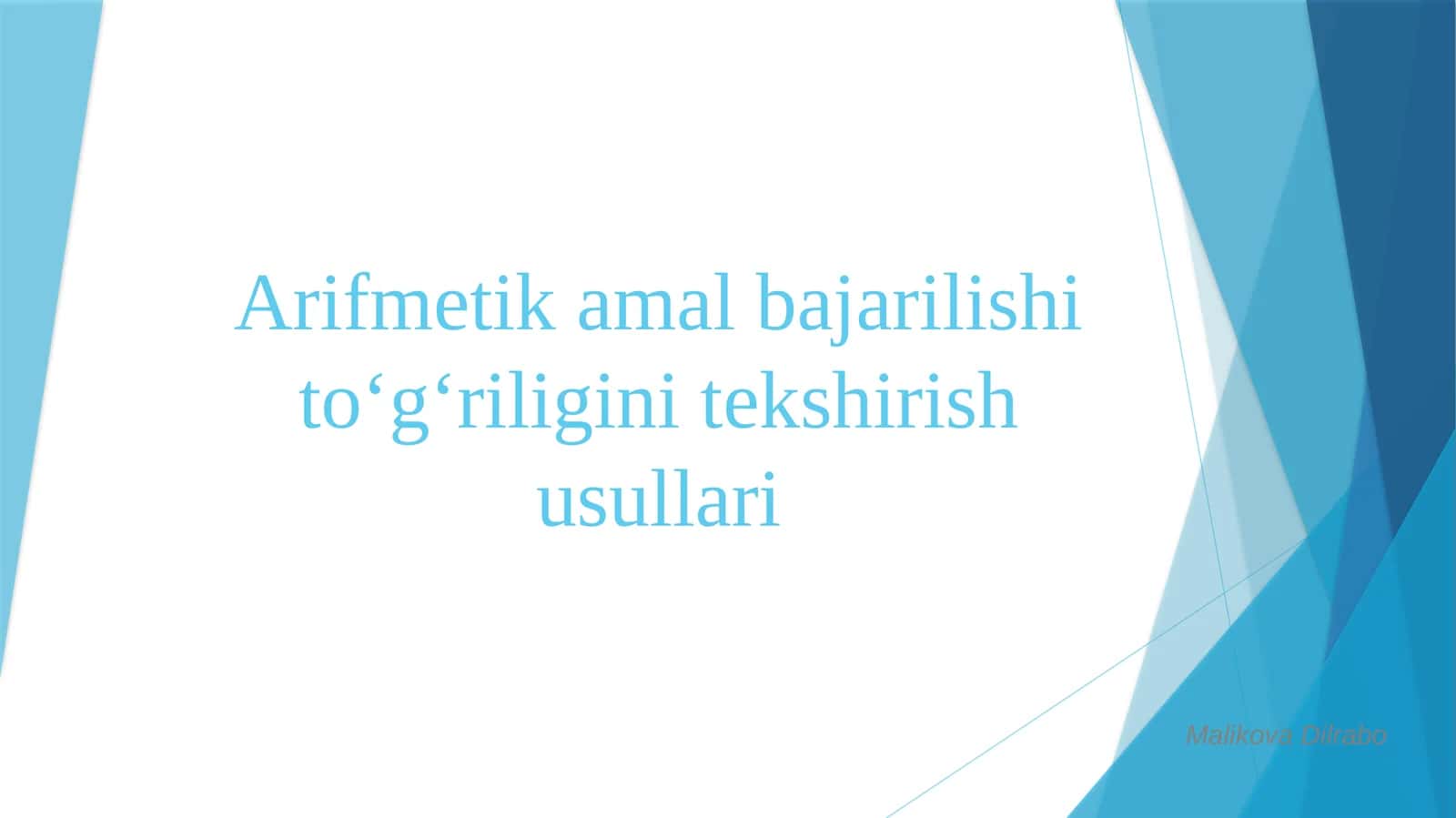 Arifmetik amal bajarilishi to‘g‘riligini tekshirish usullari
