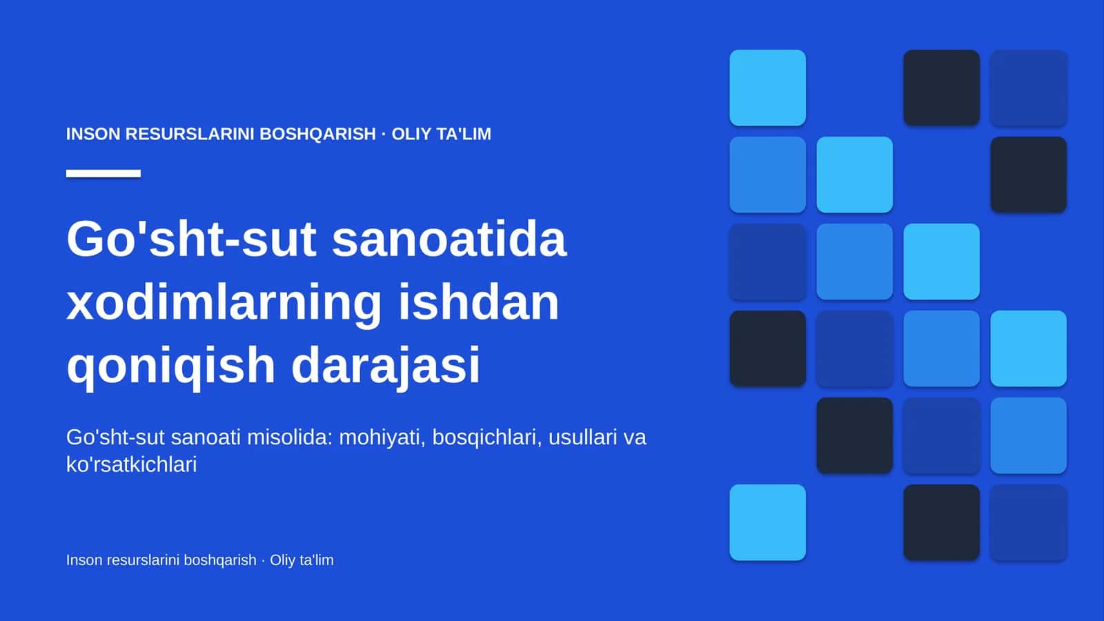 Go'sht-sut sanoatida xodimlarning ishdan qoniqish darajasi