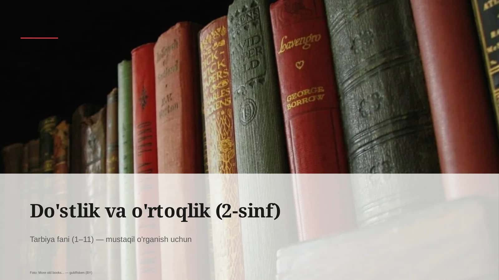 Do'stlik va o'rtoqlik (2-sinf)