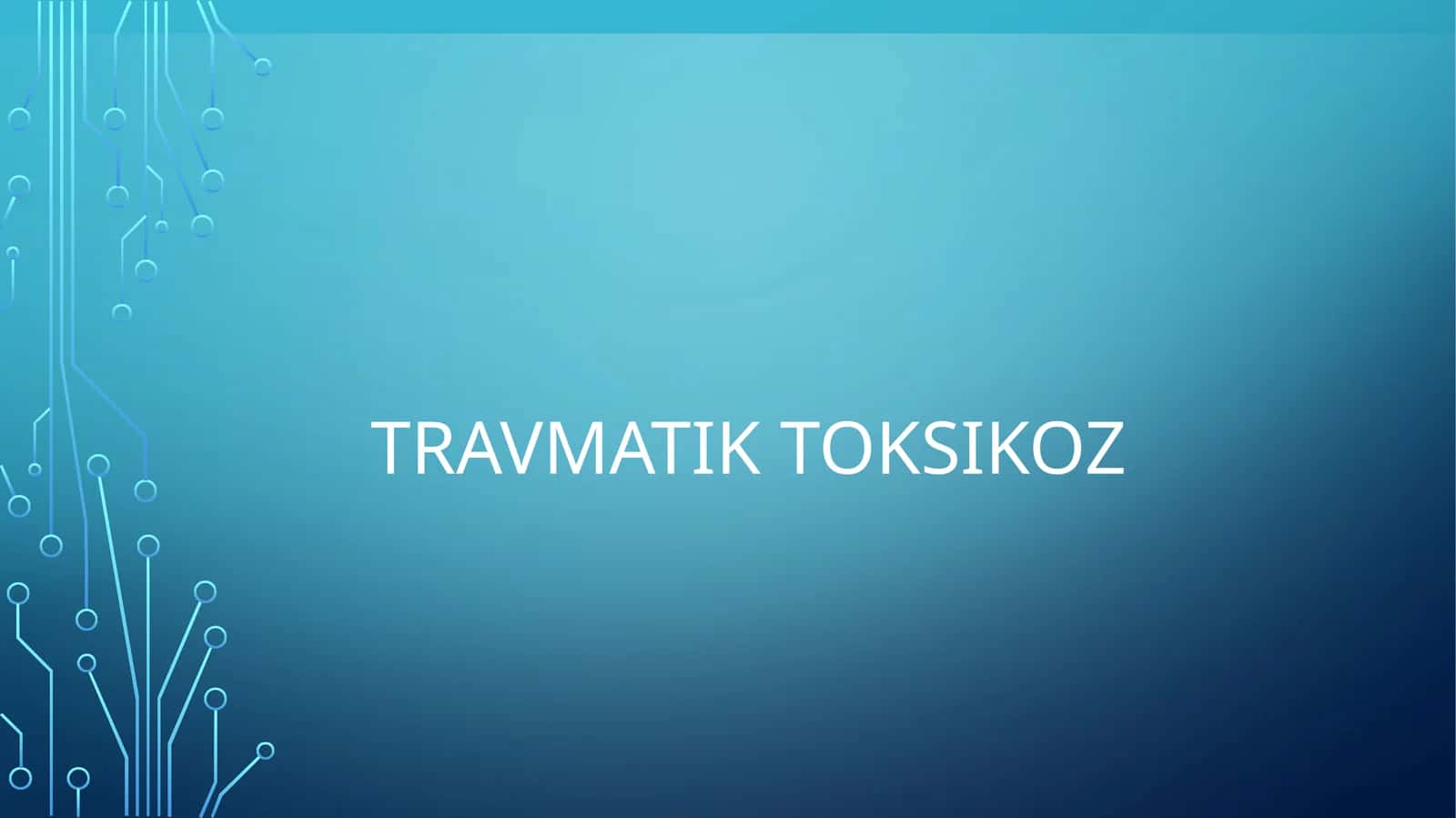 Travmatik toksikoz