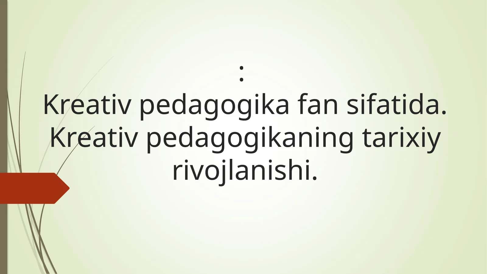 Kreativ pedagogika fan sifatida
