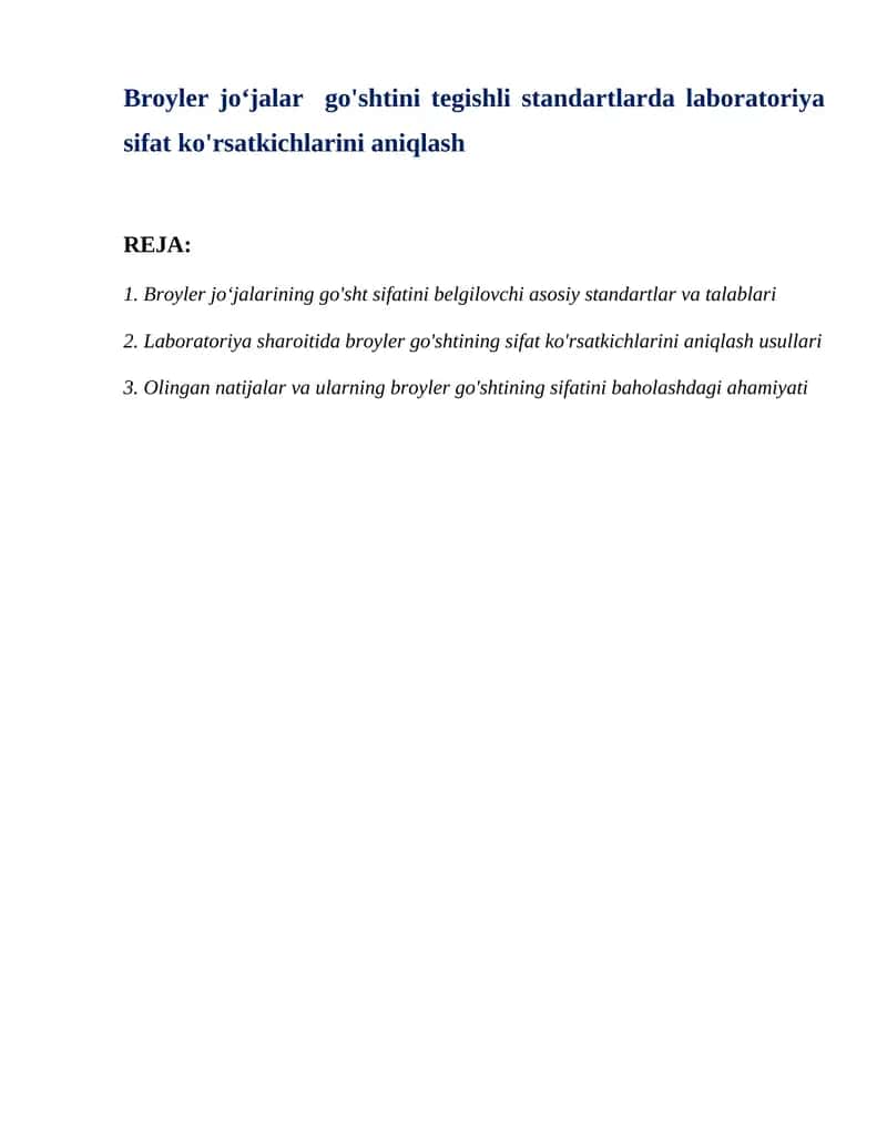 Broyler jo‘jalar  go'shtini tegishli standartlarda laboratoriya sifat ko'rsatkichlarini aniqlash