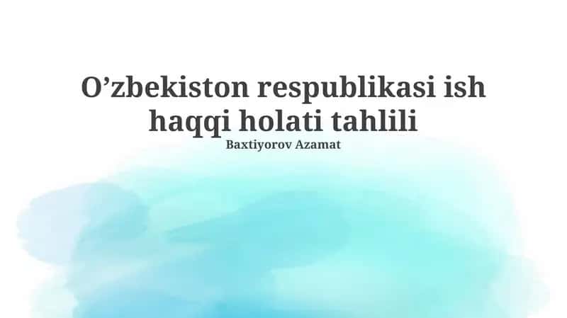 O’zbekiston Respublikasi Ish Haqqi Holati Tahlili