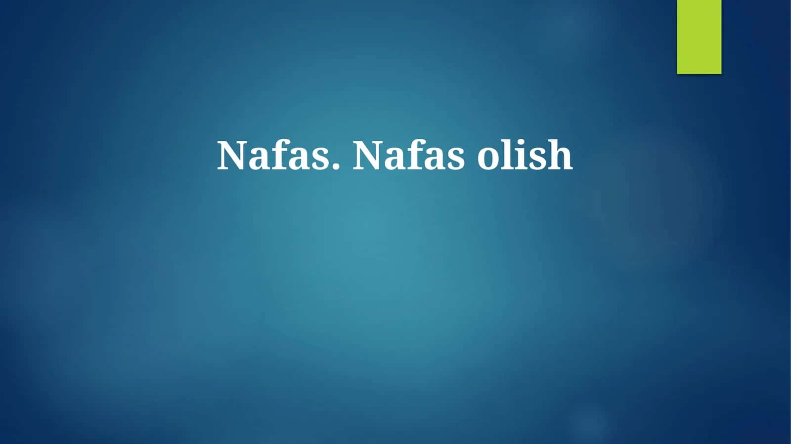 Nafas. Nafas olish