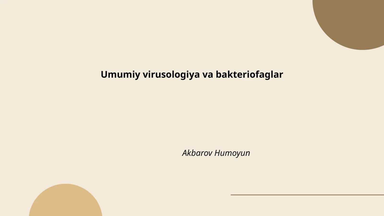 Umumiy virusologiya va bakteriofaglar