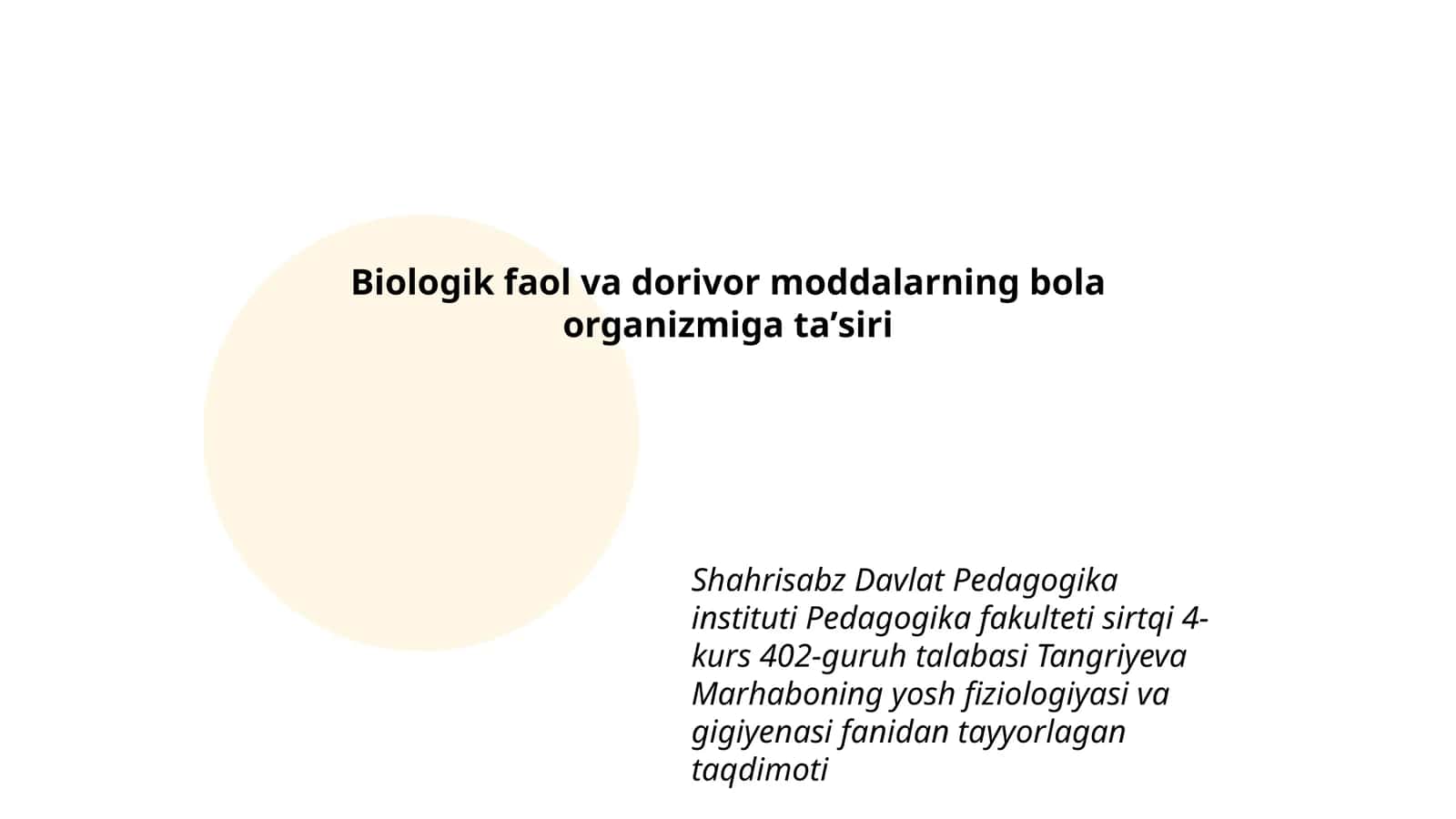 Biologik faol va dorivor moddalarning bola organizmiga taʼsiri