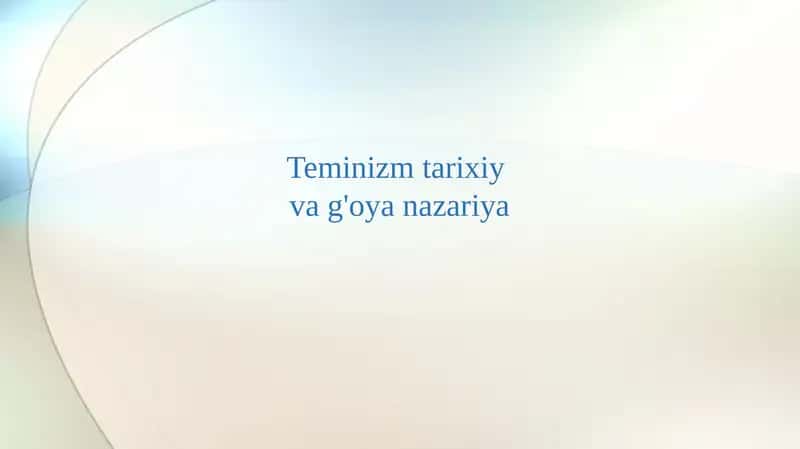 Teminizm tarixiy va g'oya nazariya