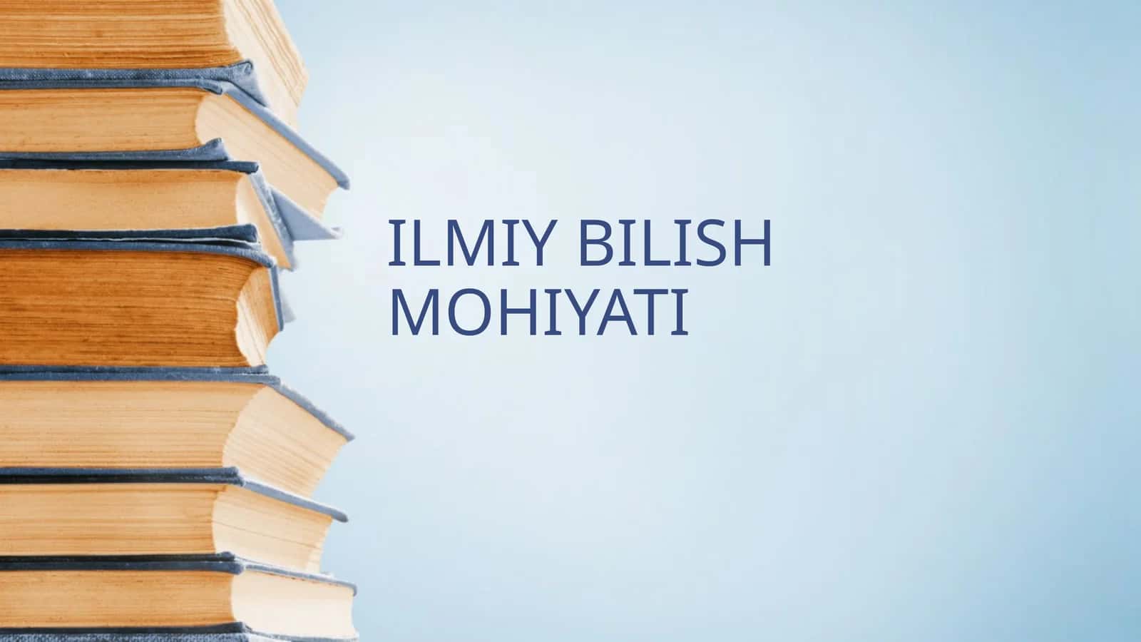 ILMIY BILISH MOHIYATI