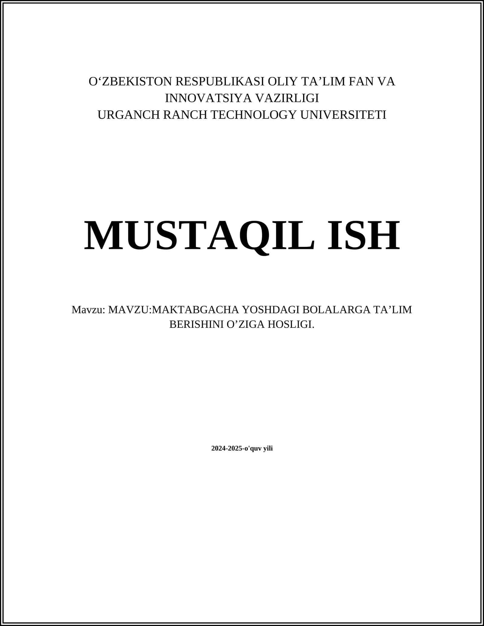 MAKTABGACHA YOSHDAGI BOLALARGA TA’LIM BERISHINI O’ZIGA HOSLIGI
