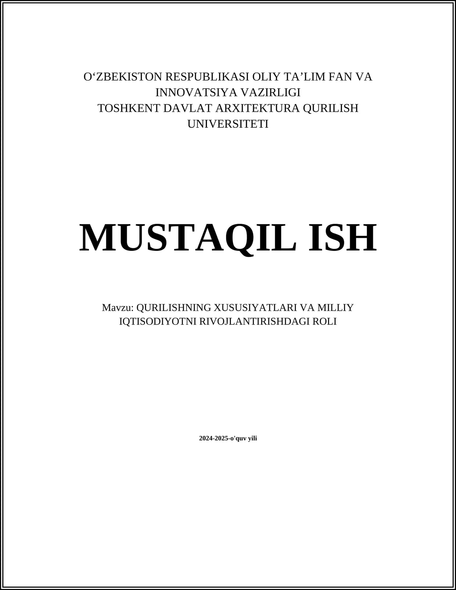 QURILISHNING XUSUSIYATLARI VA MILLIY IQTISODIYOTNI RIVOJLANTIRISHDAGI ROLI
