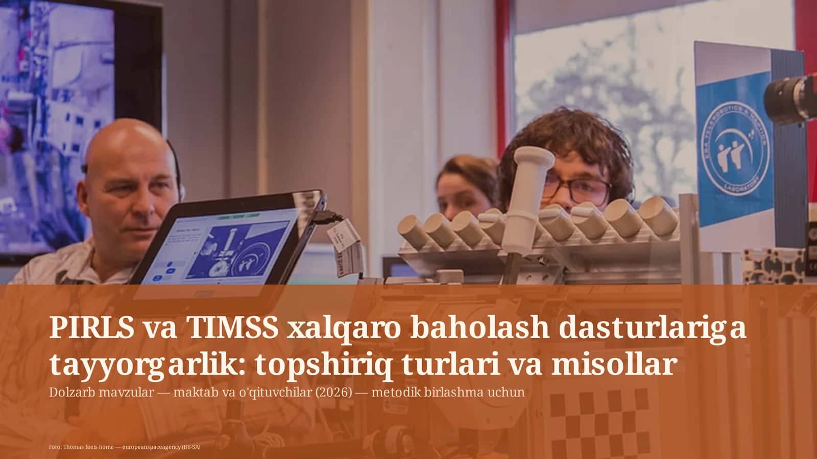 PIRLS va TIMSS xalqaro baholash dasturlariga tayyorgarlik: topshiriq turlari va misollar