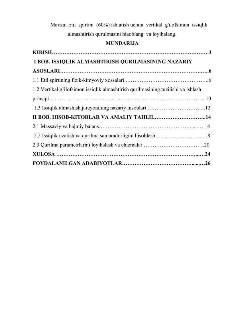 Etil spirtini (60%) ishlatish uchun vertikal g'ilofsimon issiqlik almashtirish qurulmasini hiaoblang va loyihalang.