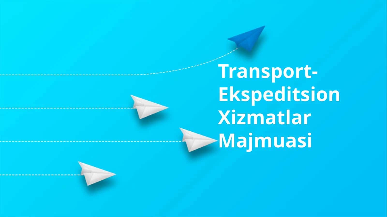 Transport-Ekspeditsion Xizmatlar Majmuasi