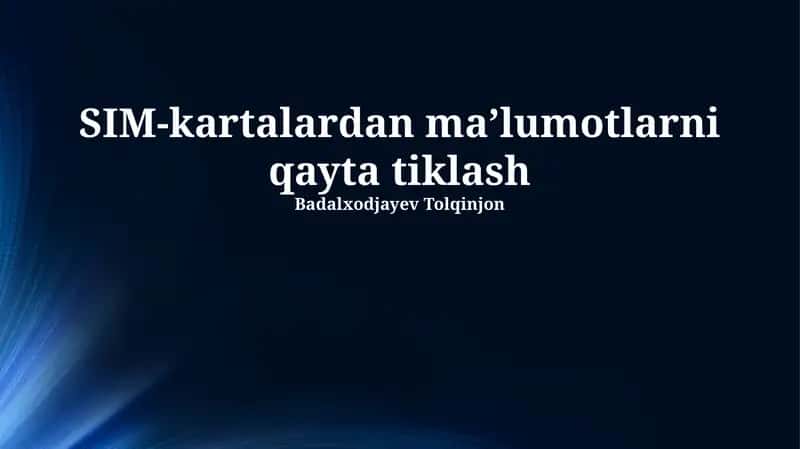 SIM-kartalardan ma'lumotlarni qayta tiklash