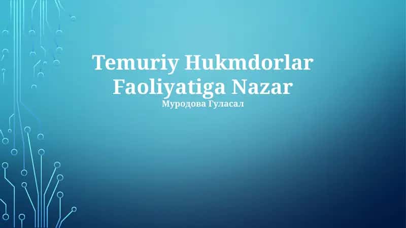 Temuriy Hukmdorlar Faoliyatiga Nazar