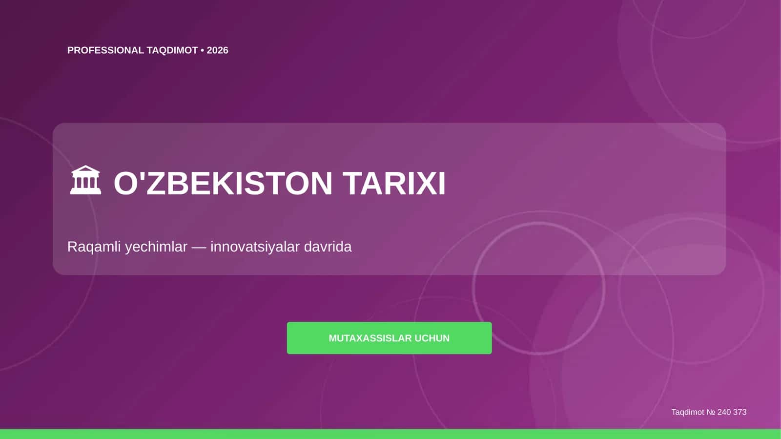 O'ZBEKISTON TARIXI Raqamli yechimlar innovatsiyalar davrida